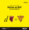 DERIVAR ES FCIL. MANUAL AUTODIDCTICO