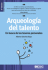 ARQUEOLOGA DEL TALENTO. 3 EDICIN