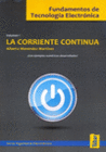 FUNDAMENTOS DE TECNOLOG�A ELECTR�NICA VOL. I - LA CORRIENTE CONTINUA