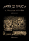 JARDIN DE INFANCIA. EL CINE DE TERROR Y LOS NI�OS