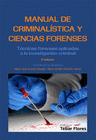 MANUAL CRIMINALISTICA Y CIENCIAS FORENSES