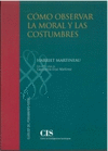 COMO OBSERVAR LA MORAL Y LAS COSTUMBRES