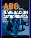ABC DE LA NAVEGACIN ASTRONMICA. 2 EDICIN