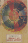 MIRADAS A LOS MUNDOS ANTIGUOS SP 82