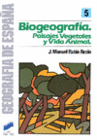 BIOGEOGRAFA: PAISAJES VEGETALES Y VIDA ANIMAL