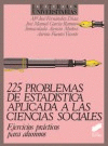 225 PROBLEMAS DE ESTADSTICA APLICADA A LAS CIENCIAS SOCIALES. EJERCICIOS PRCTI