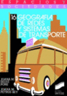 GEOGRAF�A DE REDES Y SISTEMAS DE TRANSPORTE