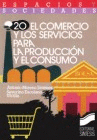 EL COMERCIO Y LOS SERVICIOS PARA LA PRODUCCI�N Y EL CONSUMO