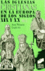 LAS IGLESIAS CRISTIANAS EN LA EUROPA DE LOS SIGLOS XIX Y XX. VOL. I