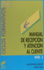 MANUAL DE RECEPCIN Y ATENCIN AL CLIENTE. CFGS