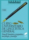 CURSO UNIVERSITARIO DE LINGSTICA GENERAL. VOL. II. SEMNTICA, PRAGMTICA, MORF