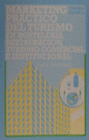 MARKETING PR�CTICO DEL TURISMO DE RECEPCI�N EN EUROPA.