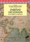 ENSEAR GEOGRAFA: DE LA TEORA A LA PRCTICA