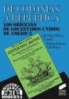 DE COLONIAS A REP�BLICA