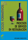 PROCESOS DE SERVICIO EN RESTAURACIN. CFGM Y GS.