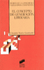 EL CONCEPTO DE GENERACI�N LITERARIA
