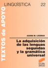 LA ADQUISICI�N DE LAS SEGUNDAS LENGUAS Y LA GRAM�TICA UNIVERSAL