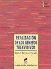 REALIZACIN DE LOS GNEROS TELEVISIVOS