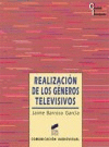 REALIZACI�N DE LOS G�NEROS TELEVISIVOS