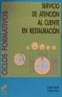 SERVICIO DE ATENCIN AL CLIENTE EN RESTAURACIN. CFGM Y GS.