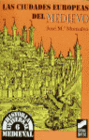 LAS CIUDADES EUROPEAS DEL MEDIEVO