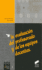 LA EVALUACI�N DEL PROFESORADO Y DE LOS EQUIPOS DOCENTES
