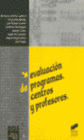 EVALUCACI�N DE PROGRAMAS, CENTROS Y PROFESORES