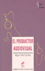 EL PRODUCTOR AUDIOVISUAL