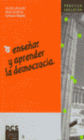 ENSE�AR Y APRENDER LA DEMOCRACIA