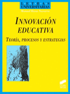 INNOVACI�N EDUCATIVA, TEOR�A, PROCESOS Y ESTRATEGIAS