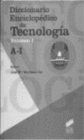 DICCIONARIO ENCICLOPÉDICO DE TECNOLOGÍA (2 VOLS.)