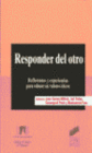 RESPONDER DEL OTRO