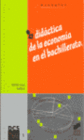 DID�CTICA DE LA ECONOM�A EN EL BACHILLERATO