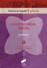 LA ESPA�A LIBERAL (1868-1913). ECONOM�A