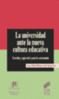 LA UNIVERSIDAD ANTE LA NUEVA CULTURA EDUCATIVA