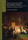 PAISAJE MUSICAL DE LA SEVILLA DECIMONNICA A TRAVS DE EUGENIO GMEZ CARRIN (1786-1871): INSTITUCIONES, REPERTORIOS Y MSICOS