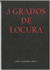 5 GRADOS DE LOCURA