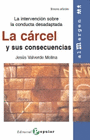 CARCEL Y SUS CONSECUENCIAS