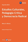 ESTUDIOS CULTURALES PEDAGOGIA CRITICA Y DEMOCRACIA RADICAL