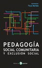 PEDAGOGIA SOCIAL COMUNITARIA Y EXCLUSION SOCIAL