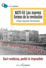 MAYO 68 LAS NUEVAS FORMAS DE LA REVOLUCION