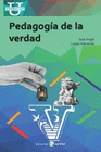 PEDAGOGIA DE LA VERDAD