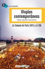 UTOPIAS CONTEMPORANEAS LA COMUNA DE PARIS (1871) Y EL 15M