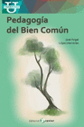 PEDAGOGIA DEL BIEN COMUN