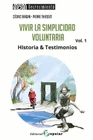 VIVIR LA SIMPLICIDAD VOLUNTARIA VOL 1