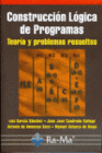 CONSTRUCCIN LGICA DE PROGRAMAS. TEORA Y PROBLEMAS RESUELTOS.