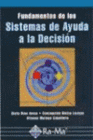 FUNDAMENTOS DE LOS SISTEMAS DE AYUDA A LA DECISI�N.