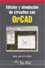 EDICIN Y SIMULACIN DE CIRCUITOS CON ORCAD.