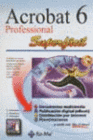 ADOBE ACROBAT 6 PROFESSIONAL SUPERFACIL.