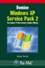 DOMINE MICROSOFT WINDOWS XP SERVICE PACK 2. VERSIONES PROFESSIONAL